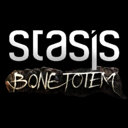STASIS: BONE TOTEM